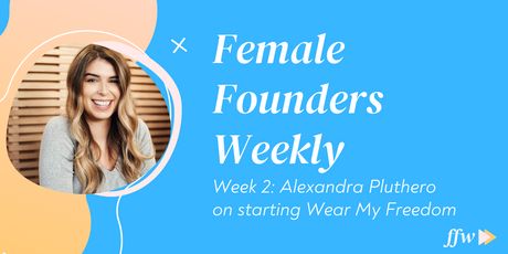 Alexandra Pluthero on starting Wear My Freedom
